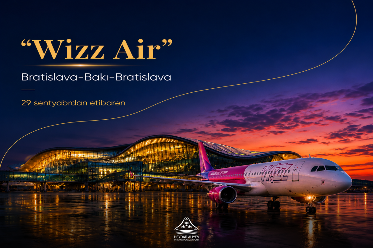 Bakı ilə Bratislava arasında birbaşa uçuşlara başlanılacaq