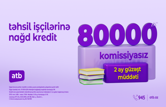 Azər Türk Bank təhsil işçiləri üçün sərfəli istehlak kreditləri kampaniyasına başlayıb