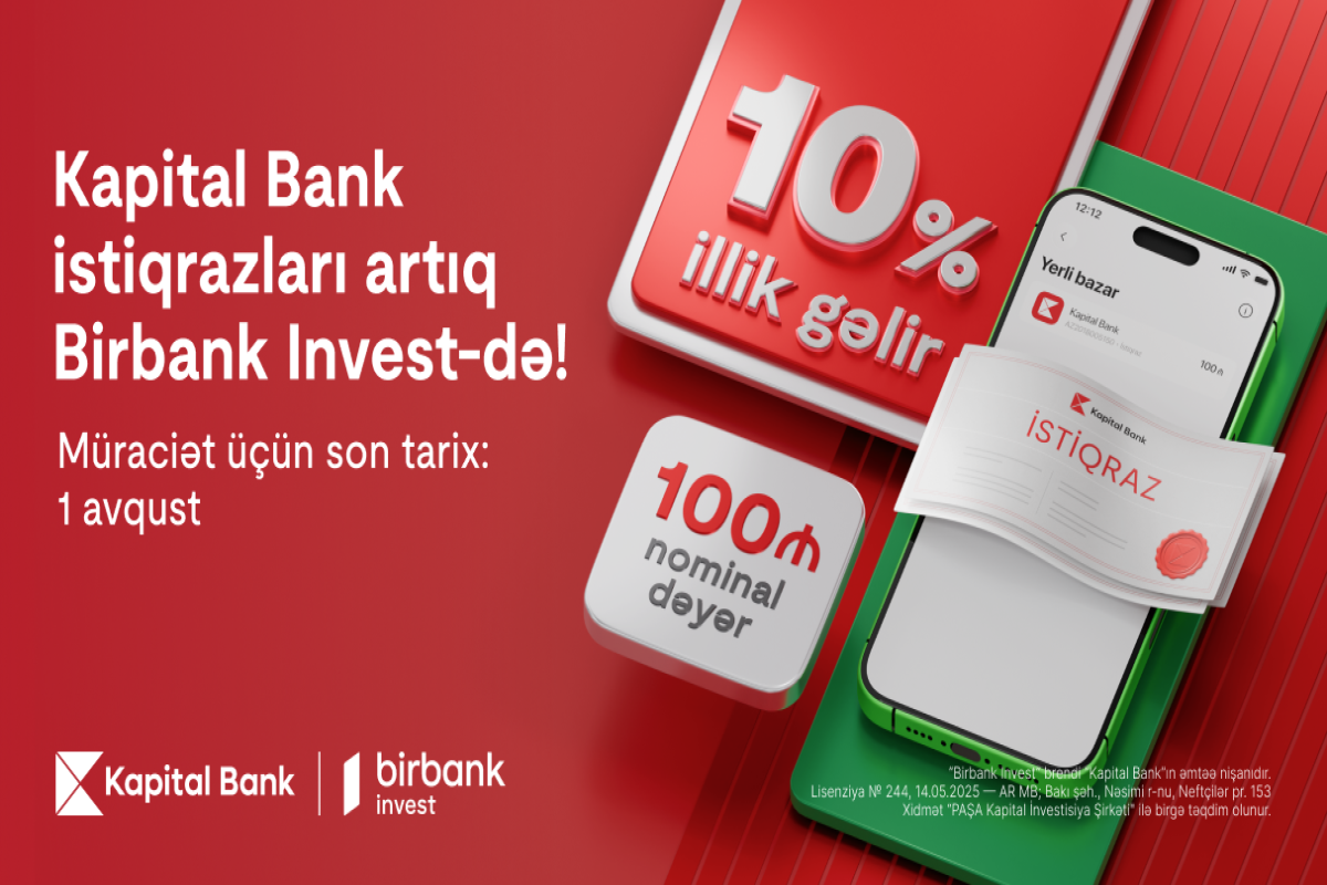 Kapital Bank istiqrazlarına abunə yazılışı başladı: illik 10% gəlirlə investisiya edin