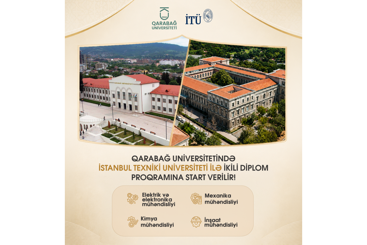 Qarabağ Universiteti İstanbul Texniki Universiteti ilə ikili diplom proqramına başlayır