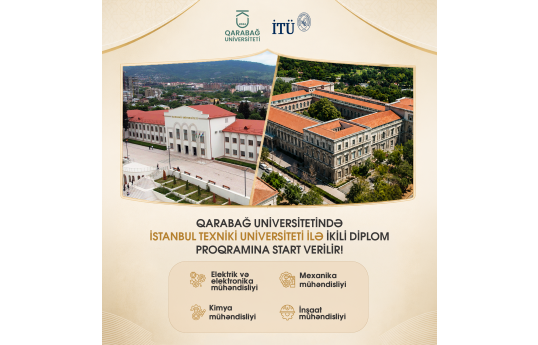 Qarabağ Universiteti İstanbul Texniki Universiteti ilə ikili diplom proqramına başlayır