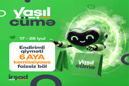 "Yaşıl Cümə" ilə yay alış-verişi başlayır! - FOTO  - VİDEO 