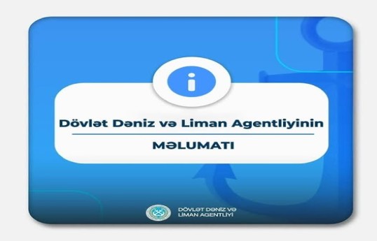 Dövlət Dəniz və Liman Agentliyi azərbaycanlı dənizçilərə çağırış edib