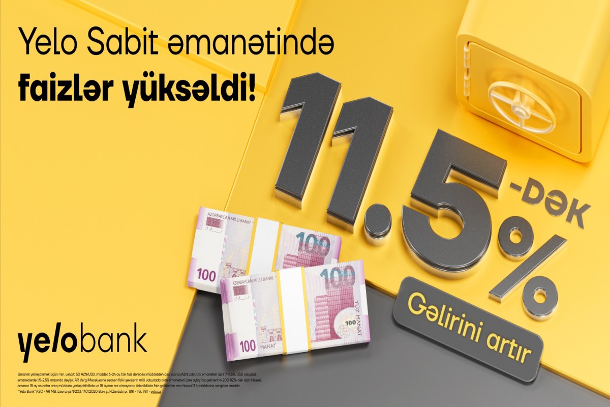Yelo Sabit əmanət ilə illik 11.5%-dək yüksək gəlir