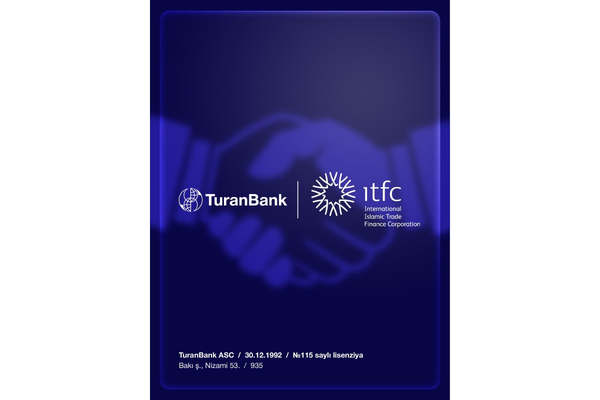 TuranBank və ITFC arasında maliyyələşmə üzrə uğurlu əməkdaşlıq davam edir