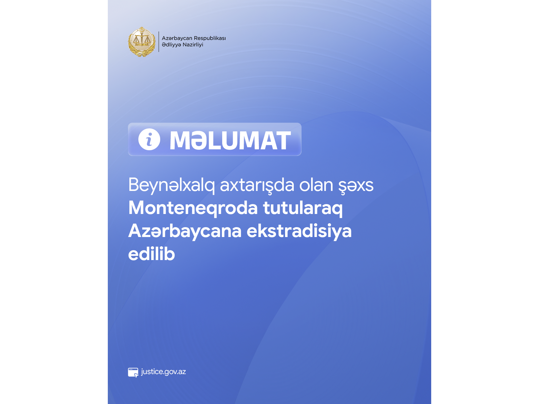 Beynəlxalq axtarışda olan şəxs Monteneqroda tutularaq Azərbaycana ekstradisiya edilib