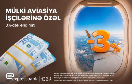 Mülki Aviasiya İşçilərinə özəl - KREDİT TƏKLİFİ 