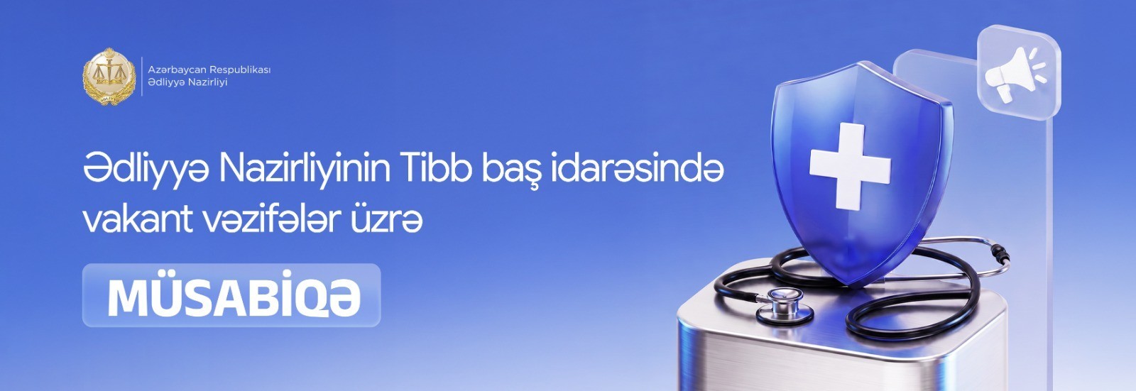 Ədliyyə Nazirliyinin Tibb baş idarəsində vakant vəzifələr üzrə müsabiqə elan edilib
