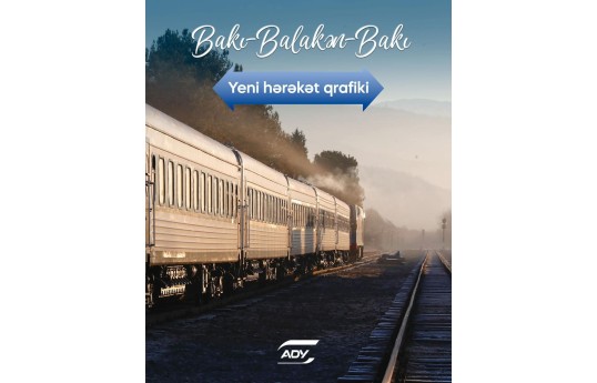İyulun 1-dən Bakı–Balakən qatarının hərəkət cədvəli dəyişəcək