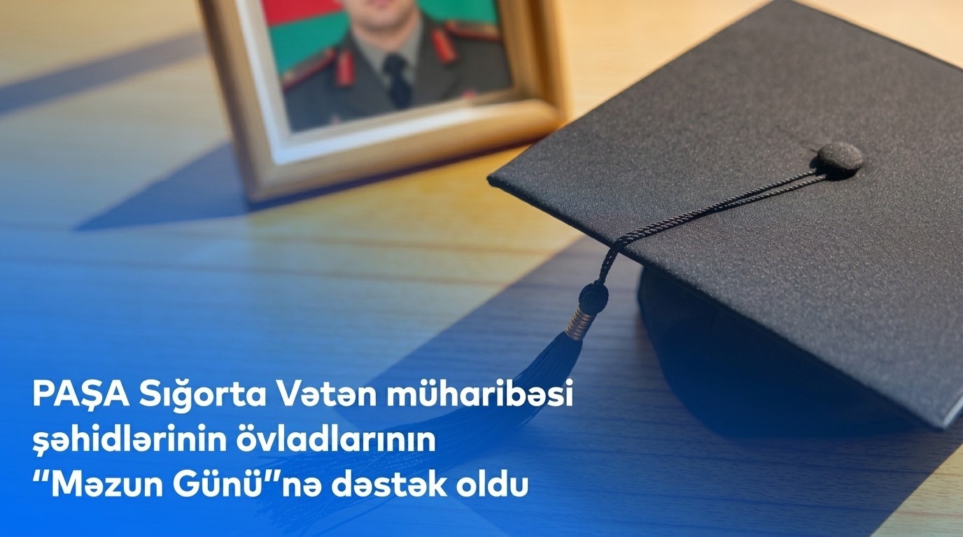 “PAŞA Sığorta” Vətən müharibəsi şəhidlərinin övladlarının “M