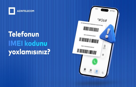 AzInTelecom 73 mindən çox saxta IMEI kodu bloklayıb