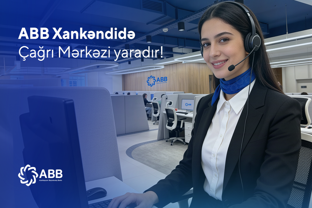 ABB Xankəndidə Çağrı Mərkəzi yaradır