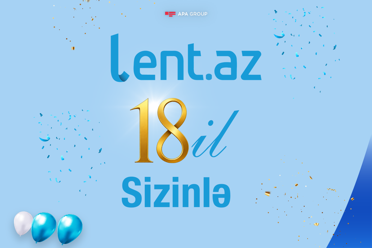 Lent.az-ın 18 yaşı tamam olur