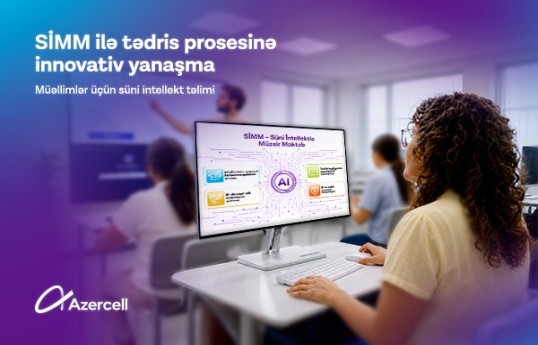 "Azercell"in dəstəyi ilə müəllimlər üçün süni intellekt təlimlərinə start verilir