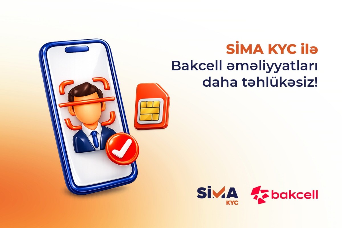 SİMA ilə “Bakcell”in müştəri xidmətləri rəqəmsallaşıb