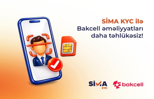 SİMA ilə “Bakcell”in müştəri xidmətləri rəqəmsallaşıb