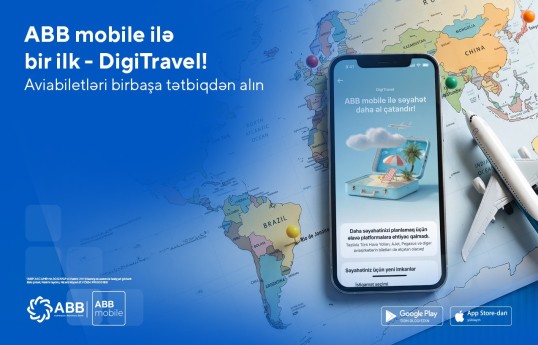 Ölkəmizdə ilk – indi aviabiletlər də "DigiTravel"lə ABB mobile tətbiqində alınır!