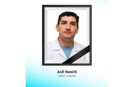 “Milli Onkologiya Mərkəzi”ndə baş vermiş partlayış nəticəsində yaralanmış həkim Asif Nəsirli ölüb