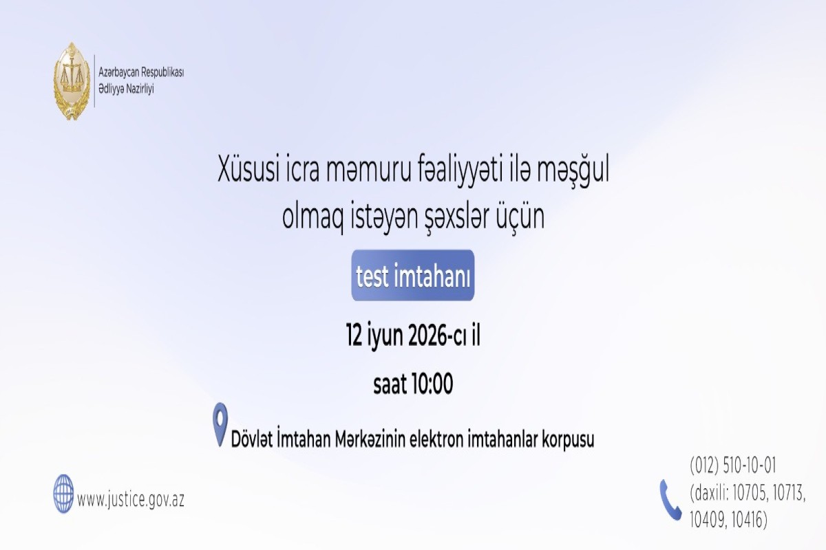 Xüsusi icra məmuru olmaq istəyənlər üçün  test imtahanı keçiriləcək