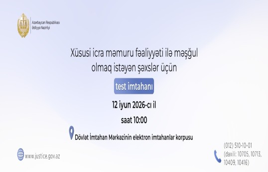 Xüsusi icra məmuru olmaq istəyənlər üçün  test imtahanı keçiriləcək