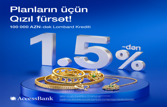 "AccessBank"dan “qızıl” kimi kredit!