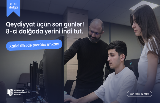 Azərbaycan Kibertəhlükəsizlik Mərkəzinə qeydiyyat üçün son 5 gün