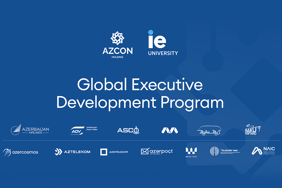 AZCON Holding və “IE Business School” arasında əməkdaşlıq çərçivəsində “Global Executive Development Program”a start verilib