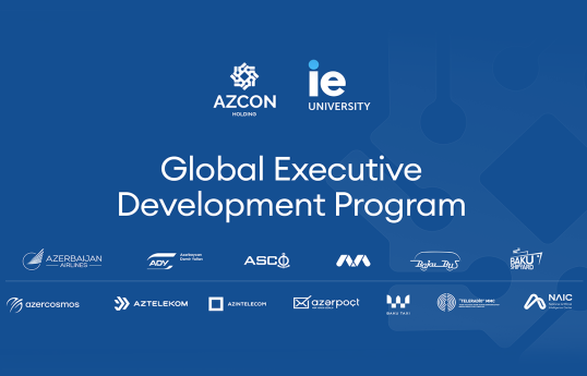 AZCON Holding və “IE Business School” arasında əməkdaşlıq çərçivəsində “Global Executive Development Program”a start verilib