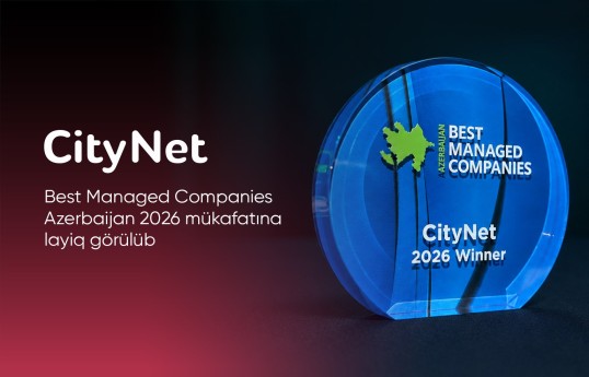 CityNet Best Managed Companies Azerbaijan 2026 mükafatına layiq görülüb - FOTO 