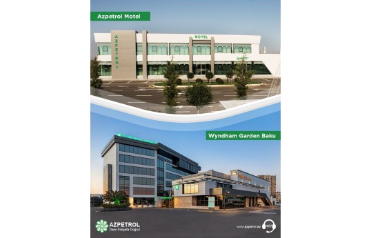 “Azpetrol” şirkətinə məxsus 1 Hotel və 8 Motel xidmətinizdədir!