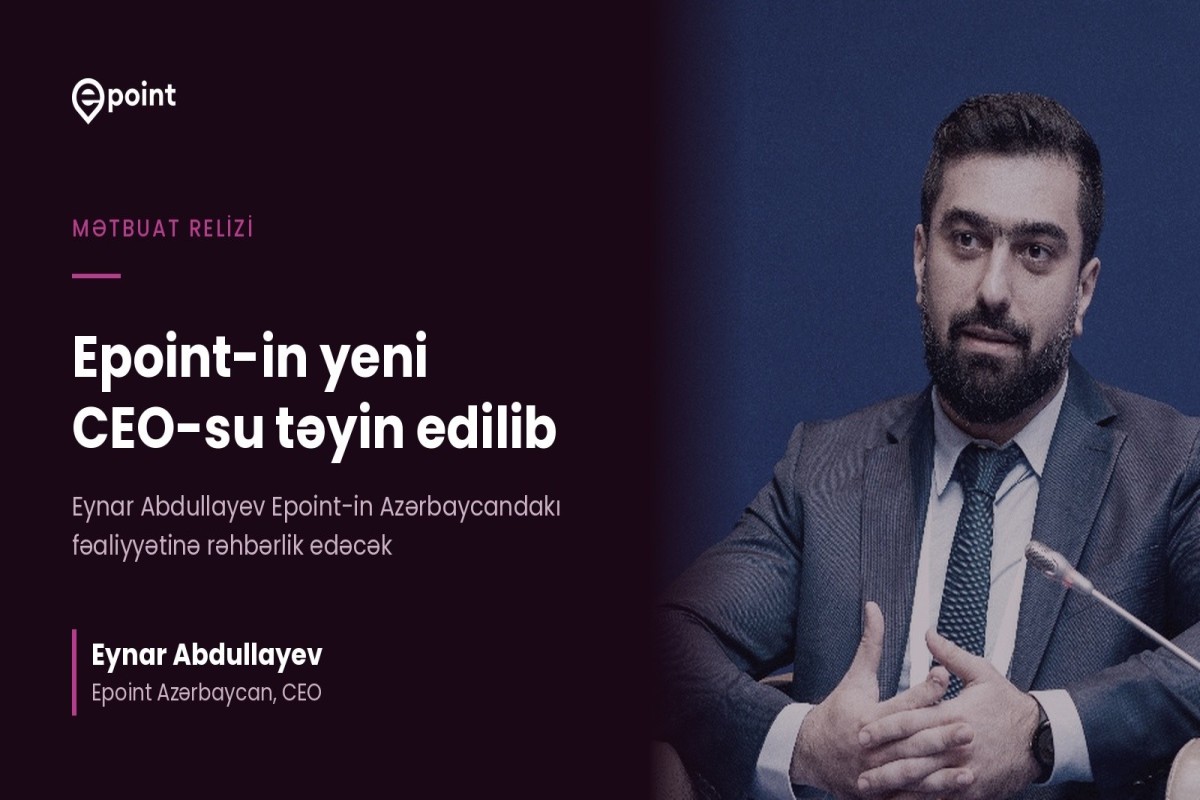 Epoint-in yeni CEO-su təyin edilib - <span class="red_color">FOTO