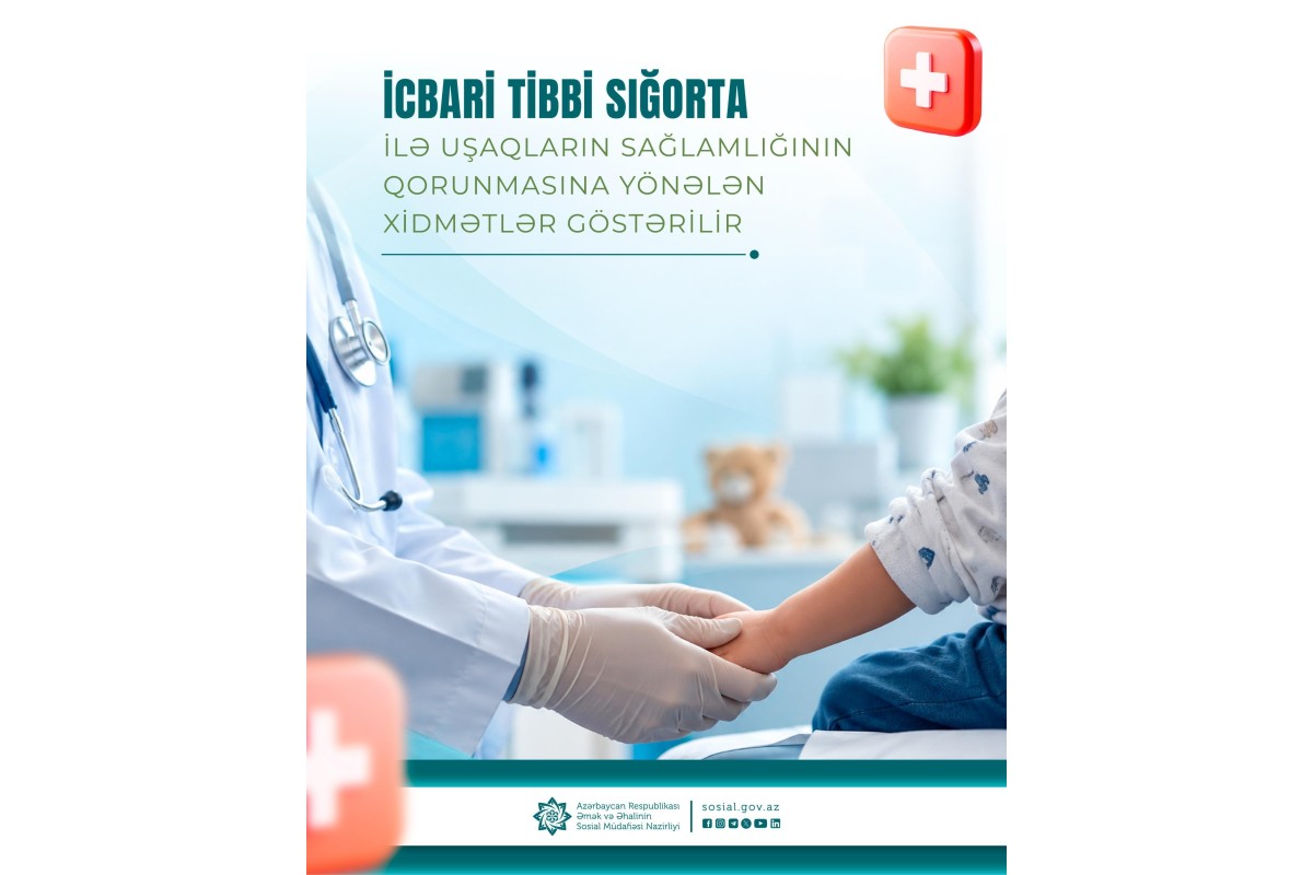 ƏƏSMN: İcbari tibbi sığorta ilə uşaqların sağlamlığının qorunmasına yönələn xidmətlər göstərilir