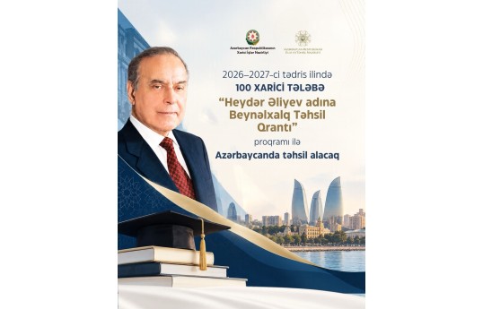 100 əcnəbi tələbə “Heydər Əliyev adına Beynəlxalq Təhsil Qrantı” ilə Azərbaycanda təhsil alacaq