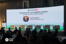 PAŞA Bankın təşkilatçılığı ilə “Azərbaycanın yeni logistika xəritəsi: Orta Dəhlizdən regional logistika mərkəzinə” adlı tədbir keçirilib