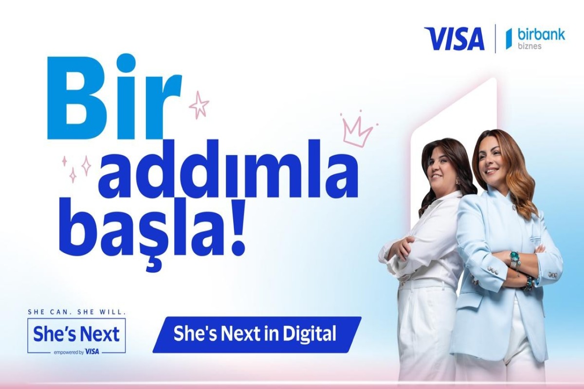 Birbank Biznes və Visa Azərbaycanda She’s Next layihəsinin 4-cü dalğası üçün qeydiyyat elan edib