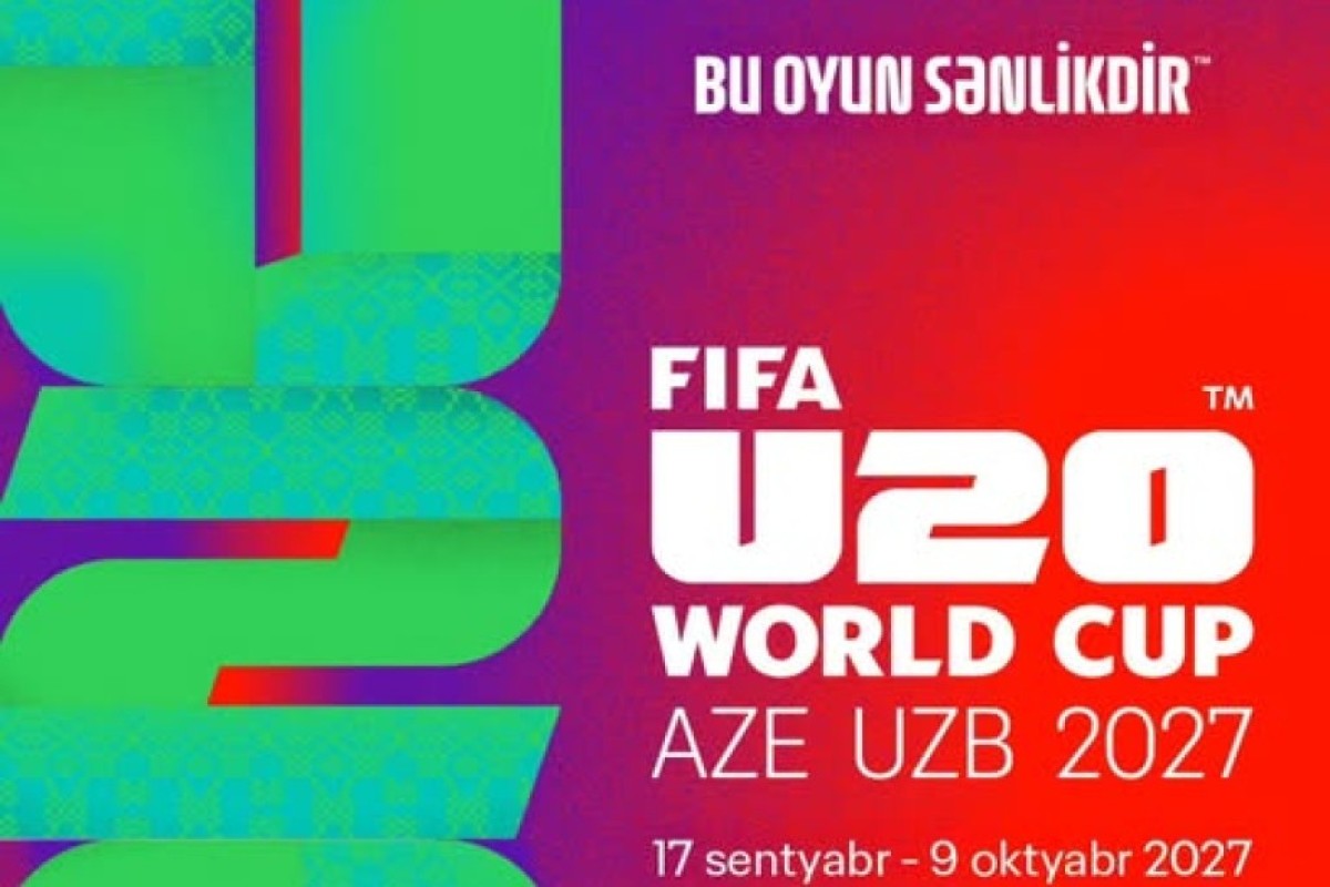 Azərbaycan və Özbəkistanın ev sahibliyi edəcəyi FIFA U-20 dünya çempionatının tarixi açıqlanıb