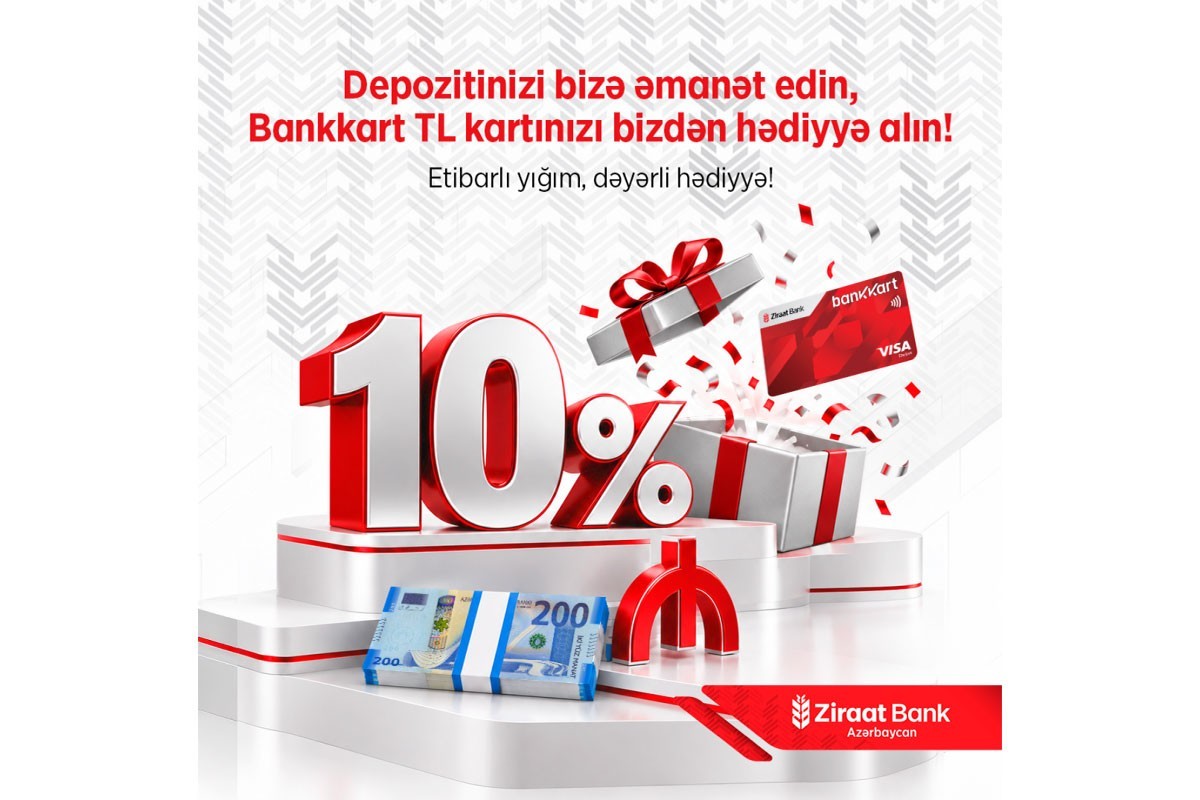 “Yüksək gəlir hələ başlanğıcdır – TL kart hədiyyəsi də Ziraat Bank Azərbaycandan!”