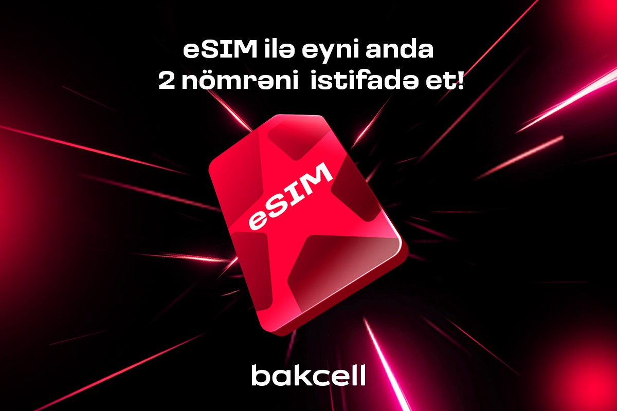 Bakcell eSIM ilə eyni anda iki nömrədən istifadə edin
