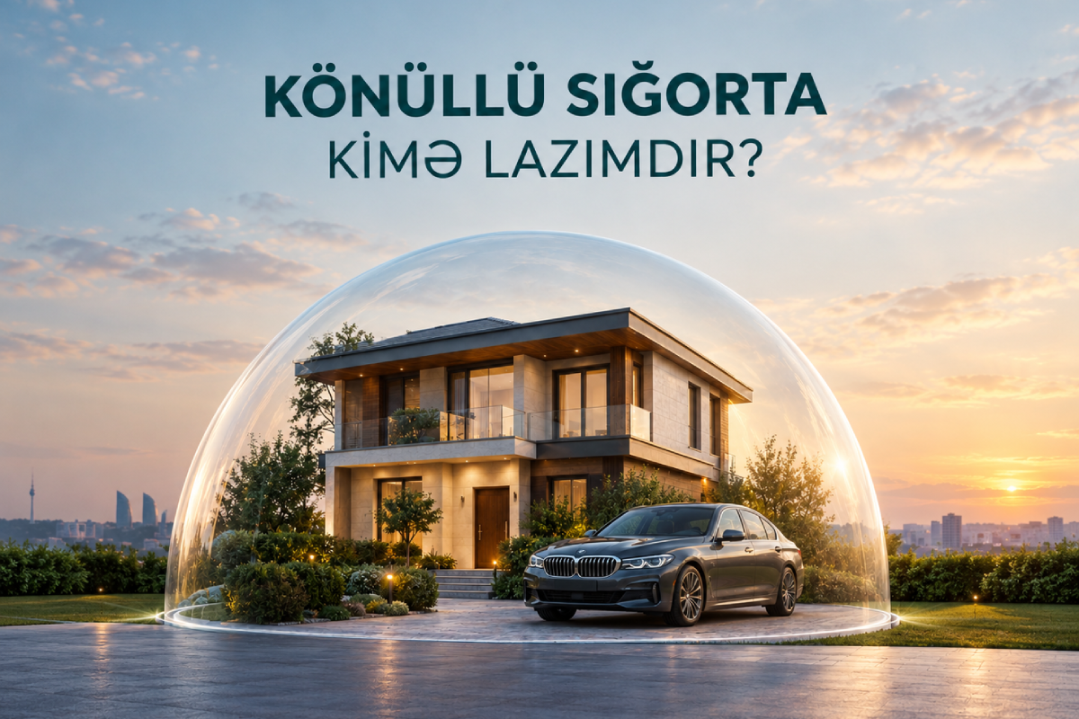 Könüllü sığorta nə deməkdir, kimə lazımdır?