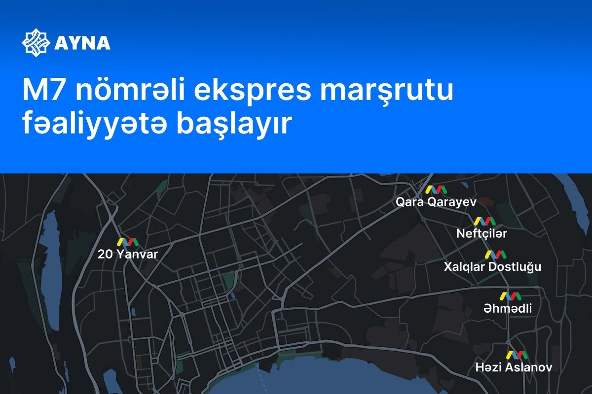 M7 nömrəli ekspres marşrutu fəaliyyətə başlayır