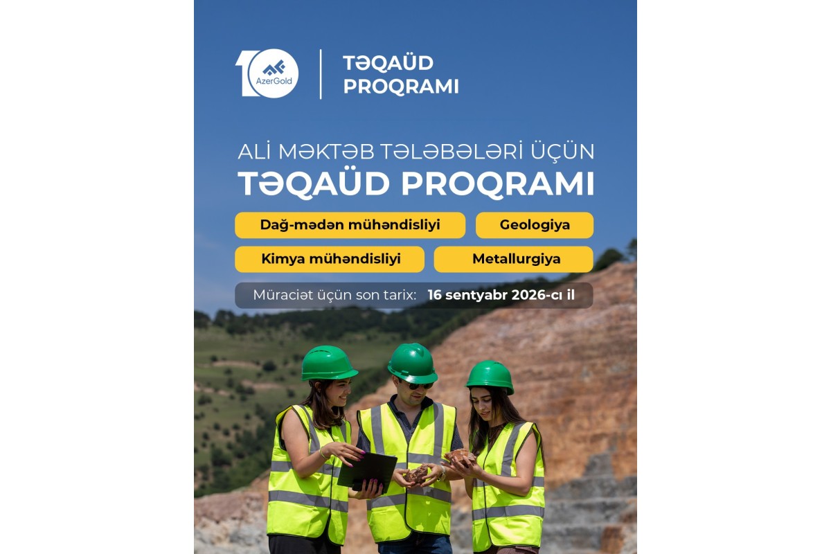 “AzerGold” ali məktəb tələbələri üçün növbəti təqaüd proqramını elan edir