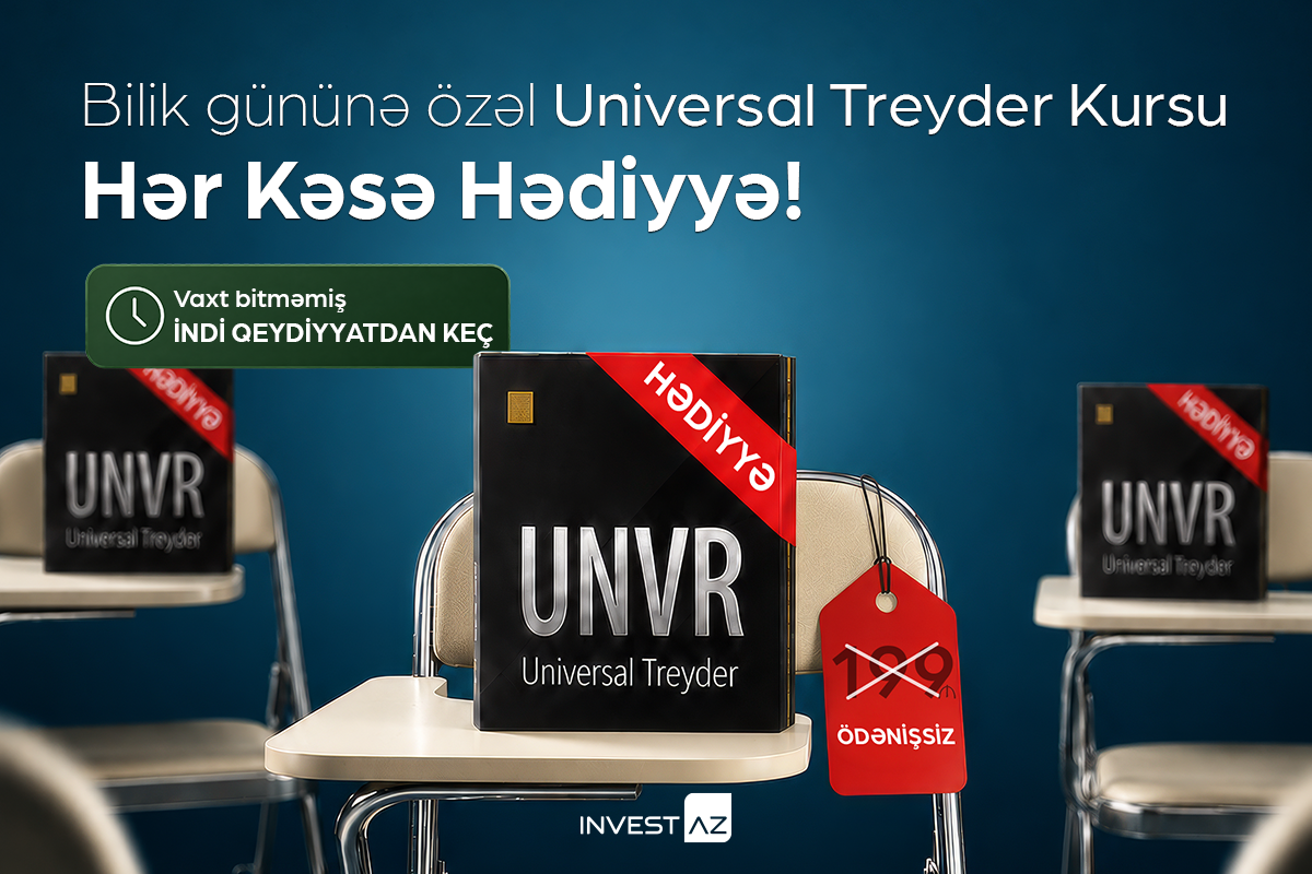 Bilik Gününə özəl HƏDİYYƏ: InvestAZ Universal Treyder kursunu ödənişsiz təqdim edir
