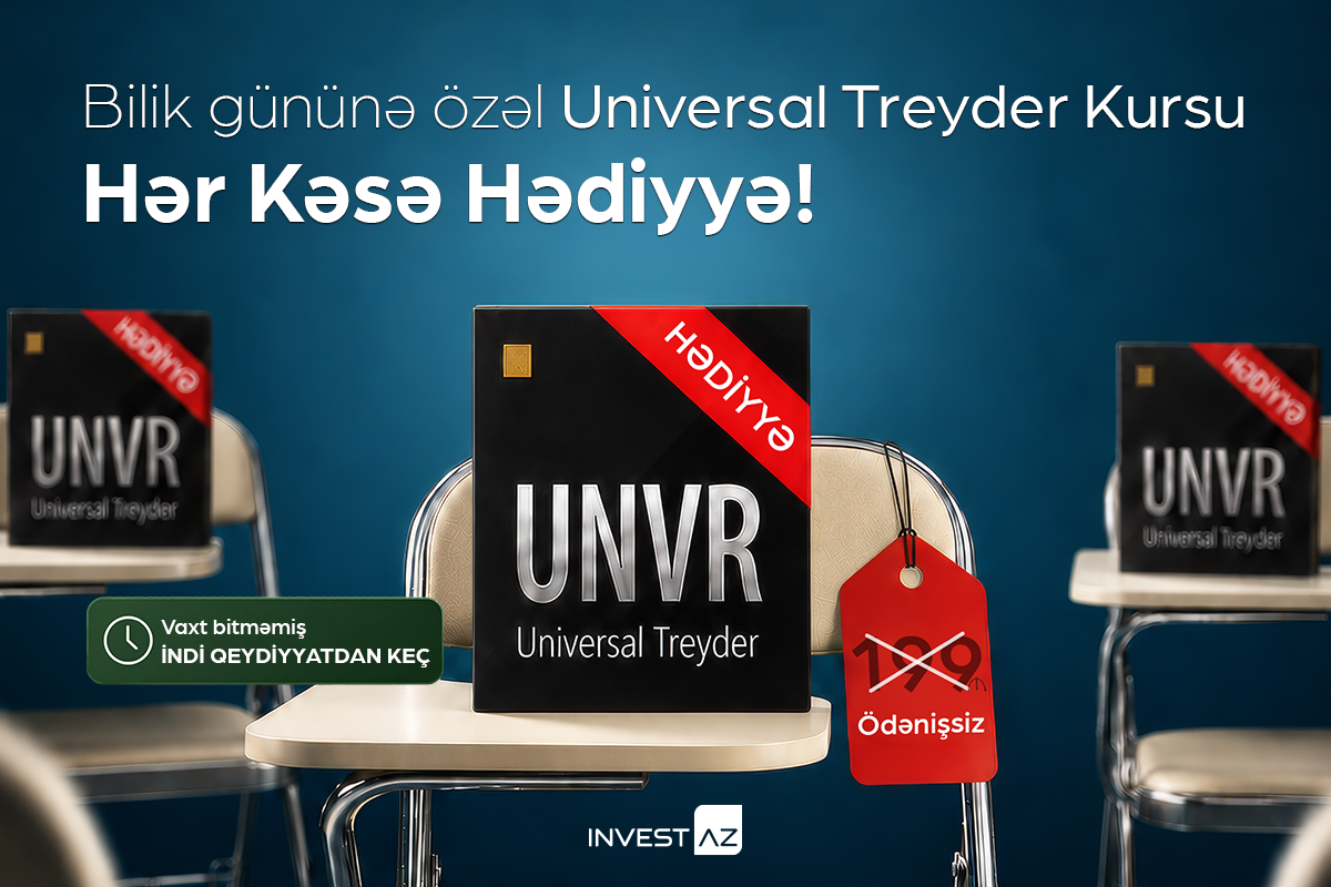 Bilik Gününə özəl HƏDİYYƏ: InvestAZ Universal Treyder kursunu ödənişsiz təqdim edir