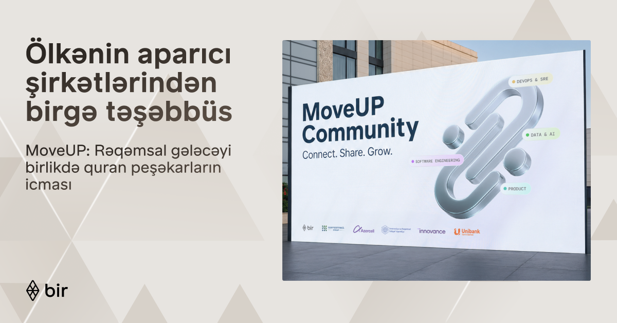 Azərbaycanın aparıcı maliyyə və texnologiya liderlərindən “MoveUP” təşəbbüsü
