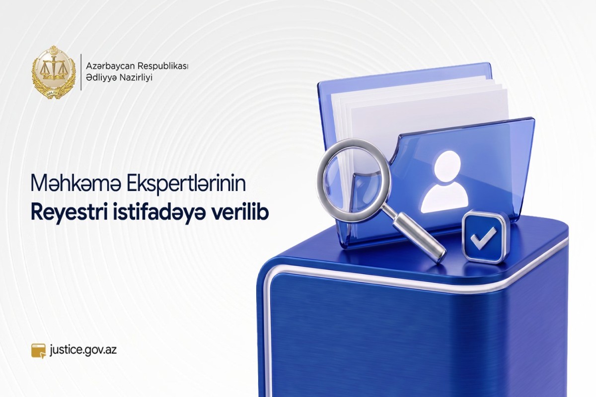 Məhkəmə Ekspertlərinin Reyestri istifadəyə verilib
