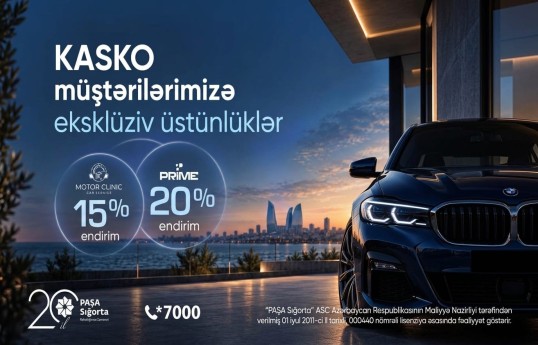 “PAŞA Sığorta” KASKO sığortalı müştərilərinə ÖZƏL üstünlüklər təqdim edir!