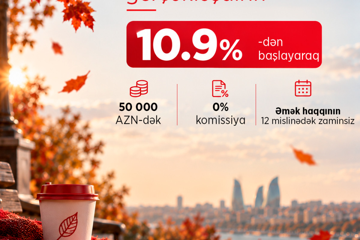 Ziraat Bank Azərbaycan çoxdan gözlənilən “Payız kampaniyası”nı təqdim edir!