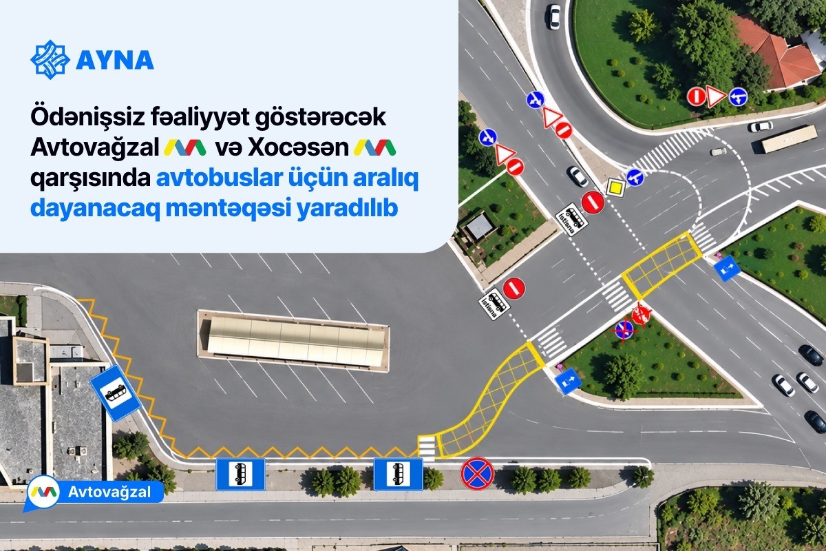 “Avtovağzal” və “Xocəsən” metrostansiyalarının qarşısında avtobuslar üçün aralıq dayanacaq məntəqəsi yaradılıb