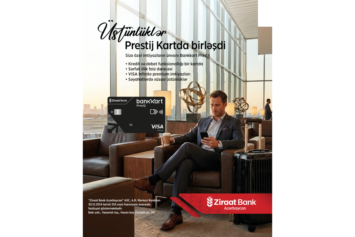 Ziraat Bank Azərbaycan yeni Visa Infinite premium kartını istifadəyə verib