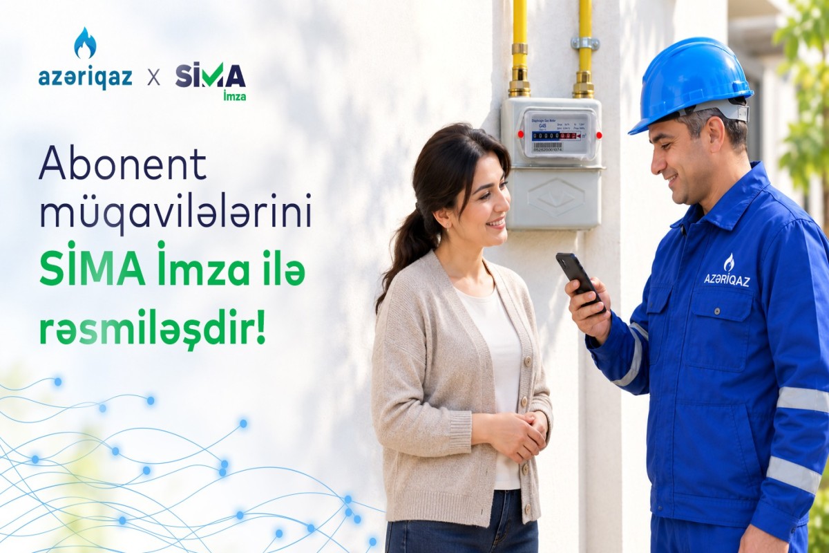“Azəriqaz” abonentləri müqavilələri SİMA ilə rəqəmsal imzalayacaq